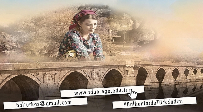 İzmir'de "Uluslararası Balkanlarda Türk Kadını Sempozyumu" yapılacak