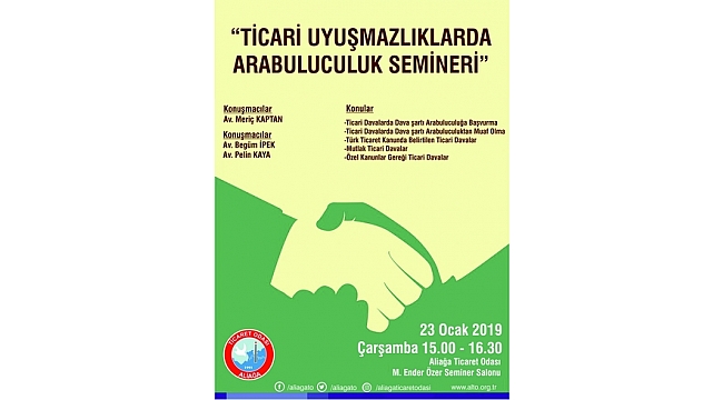 Aliağa'da 'Ticari Uyuşmazlıklarda Arabuluculuk' Semineri Düzenlenecek