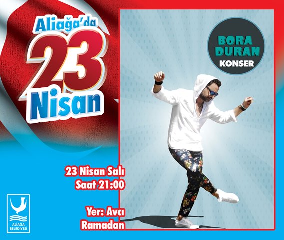 Bora Duran 23 Nisan'da Aliağa'da Sahne Alacak