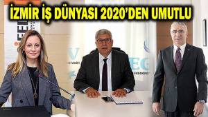 İzmir İş dünyası 2020 beklentilerini açıkladı