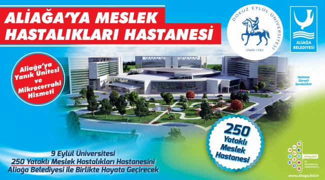 Aliağa Meslek Hastalıkları Hastanesi'nin İmar Planları Kesinleşti