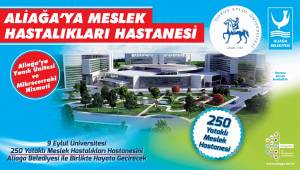 Aliağa Meslek Hastalıkları Hastanesi'nin İmar Planları Kesinleşti