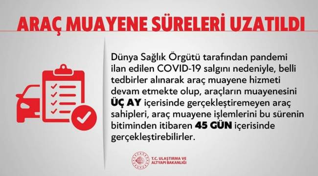 Araç Muayene Süreleri Uzatıldı