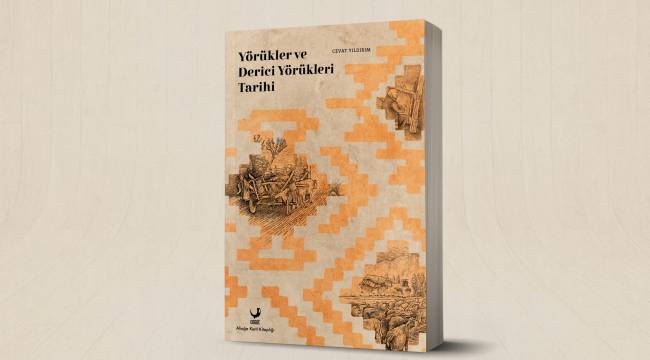 'Yörükler Ve Derici Yörükleri Tarihi' Kitabı Yayına Hazırlanıyor