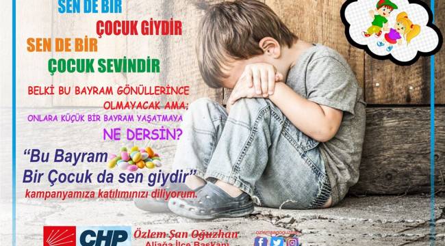 CHP Aliağa İlçe Teşkilatından "Bir Çocuk da Sen Giydir" Kampanyası
