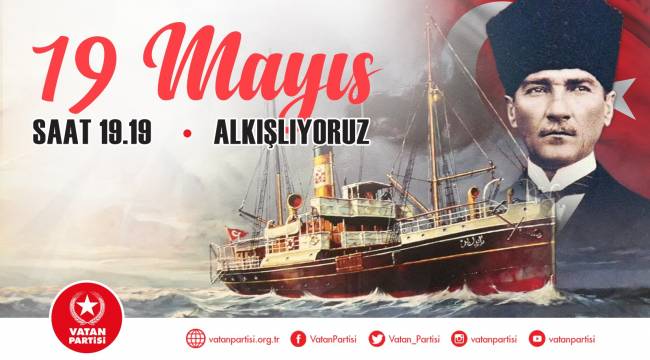 Vatan Partisi Aliağa İlçe Teşkilatından  19 Mayıs çağrısı