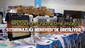 Yerli solunum cihazına Menemen'den destek