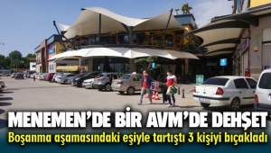 Menemen'de bir AVM'de dehşet 3 yaralı
