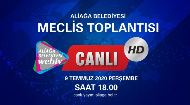 Aliağa Belediye Temmuz ayı Olağan toplantısı 2. Birleşimi Meclisi Toplanıyor