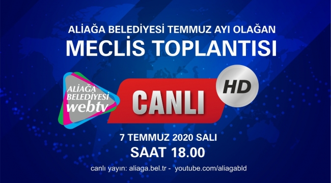 Aliağa belediyesi temmuz ayı olağan meclisi toplanıyor