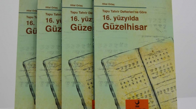 AĞUSTOS AYININ KİTABI: 'TAPU TAHRİR DEFTERLERİNE GÖRE 16. YÜZYILDA GÜZELHİSAR'