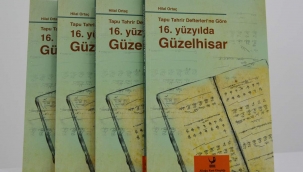 AĞUSTOS AYININ KİTABI: 'TAPU TAHRİR DEFTERLERİNE GÖRE 16. YÜZYILDA GÜZELHİSAR'