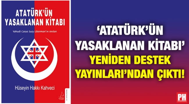 Atatürk'ün Yasaklanan Kitabı Çıktı