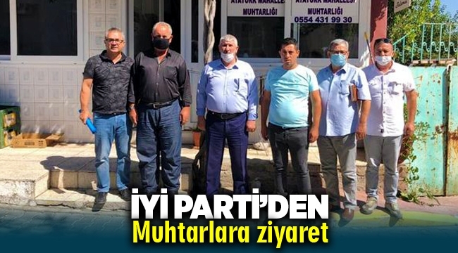  İYİ Parti'den Muhtarlara ziyaret