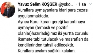 İzmir Valisi Köşger: "Karantinaya uymayan yurtta zorunlu ikamete tabii tutulacak"