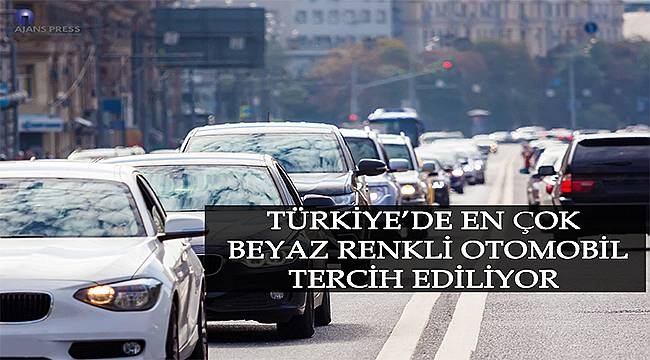 Türkiye'de en çok beyaz renkli otomobil tercih ediliyor