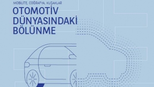 "Araç ve yolculuk paylaşımı gibi mobilite çözümler sektörün geleceğini belirleyecek"