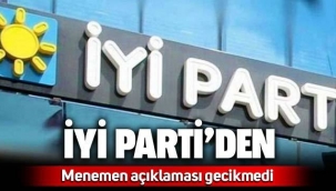 İYİ Parti'den 'Menemen' açıklaması Üç isim tutuklanmıştı…