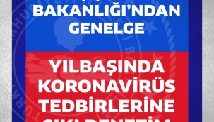 Yılbaşında Koronavirüs Tedbirlerine Sıkı Denetim