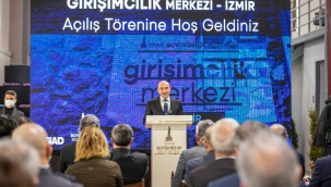Girişimcilik Merkezi İzmir kapılarını açtı
