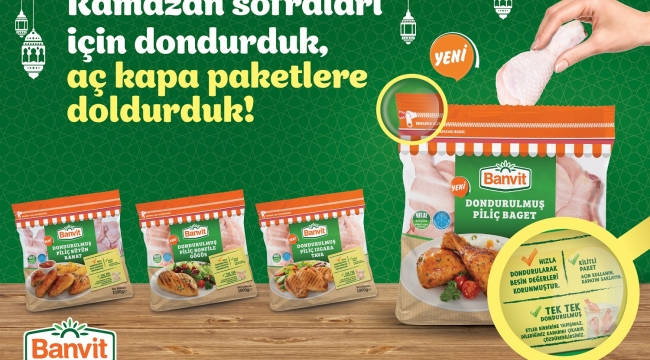 Ramazan ayında da her sofraya uygun bir Banvit var