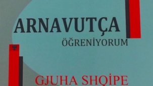 İZMİR'DE ARNAVUTÇA BİLMEYEN ARNAVUT KALMASIN