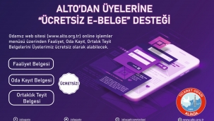 ALTO'DAN ÜYELERİNE "ÜCRETSİZ E-BELGE" DESTEĞİ