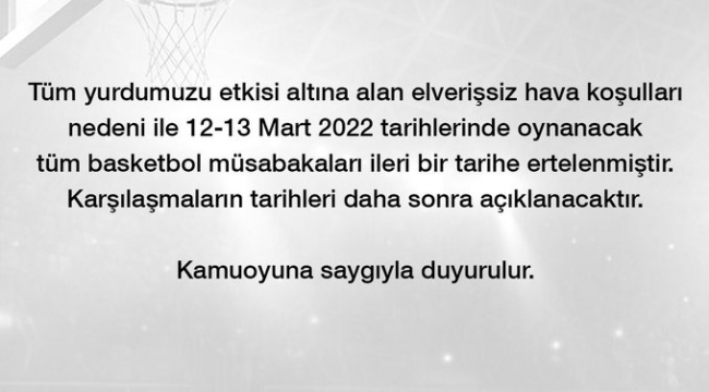 Basketbolda maçlar ertelendi