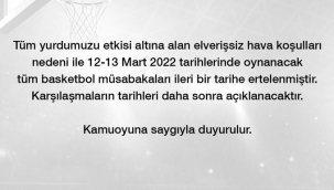 Basketbolda maçlar ertelendi