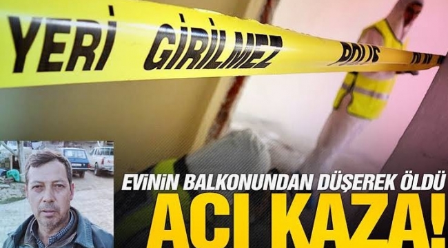 Salça yapmak için çıktığı evinin balkonundan düşerek öldü..