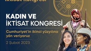 İkinci Yüzyılın İktisat Kongresi'nin ilk forumu "Kadın ve İktisat Kongresi"
