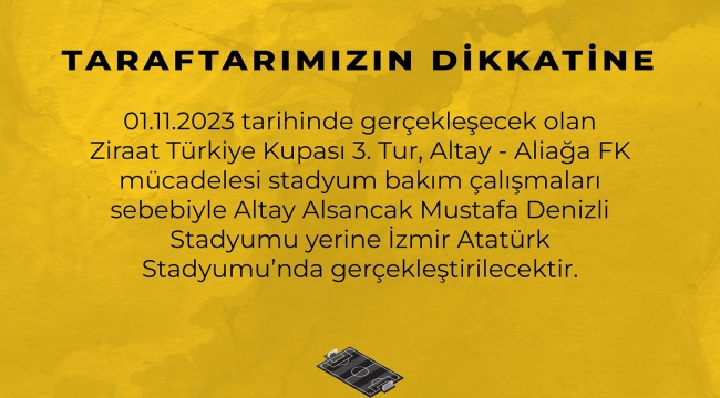 Altay-Aliağa Futbol maçının stadı değişti