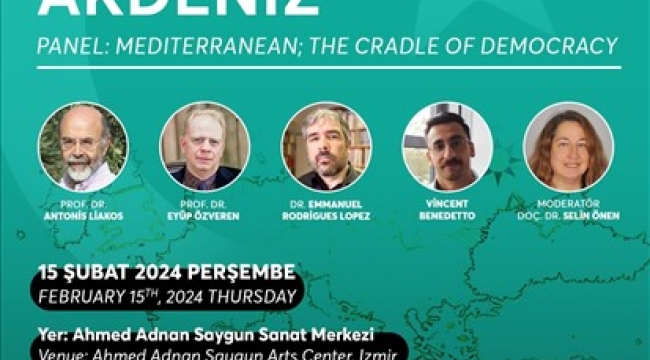 Demokrasinin Beşiği Akdeniz uluslararası panelde konuşulacak 