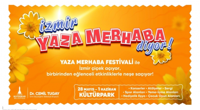 Kültürpark'ta "Yaza Merhaba Festivali" başlıyor