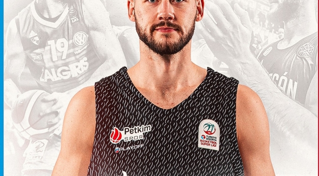 Aliağa Petkimspor, Litvanyalı Uzun Martynas Sajus'u Kadrosuna Kattı