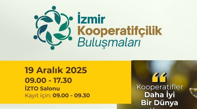 İzmir Kooperatifçilik Buluşmaları 19 Aralık'ta