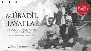 APİKAM'da Kent Söyleşileri "Mübadil Hayatlar" ile devam ediyor